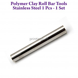 Polymer Clay Roll Bar Tools Stainless Steel 1 Pcs - 1 Set ( GJ-04 )